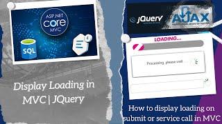 Display Loading in MVC | Loading on submit | jQuery | UI Design |Web App | Full Stack Development