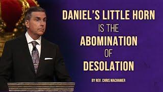 Daniel’s Little Horn Is the Abomination of Desolation | Live