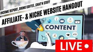 Affiliate- & Niche Website Hangout - LIVE August 2022 income report, SEO and chats