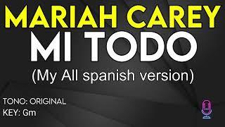 Mariah Carey - Mi Todo (My All Spanish Version) - Karaoke Instrumental