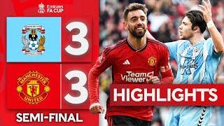 WHAT A COMEBACK!  | Coventry City 3-3 (2-4 Pens) Manchester United | Emirates FA Cup 2023-24