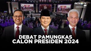 [FULL] DEBAT PAMUNGKAS CALON PRESIDEN 2024, 04 FEBRUARI 2024