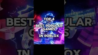 Top 4 Best Popular Games in Roblox (2025) #roblox #robloxgames #shorts