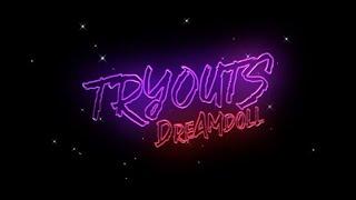 Dreamdoll - "Tryouts" Official Music Video Lyrics