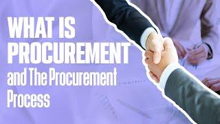 WHAT IS PROCUREMENT and The Procurement Process | Simplicity Consultancy