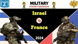 ISRAEL vs FRANCE | military power comparison 2024 | France vs Israel