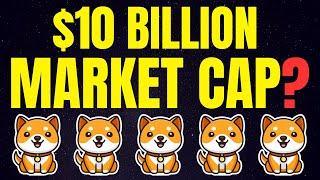 Baby Doge Coin: $10 Billion Market Cap Realistic? | BabyDoge Price Prediction