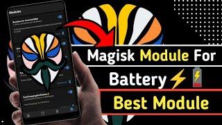 Best Magisk Modules For Battery Life || Best Magisk Modules For Battery Life