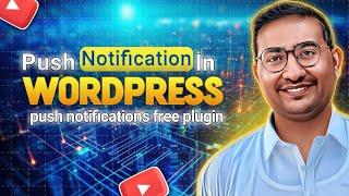 Push Notification in WordPress | Push Notification in Woocommerce | Push Notification Free Plugin
