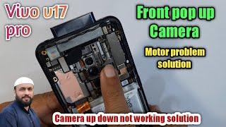 Vivo v17 pro pop up camera not up and down easily | Camera motor problem solution 100% work 