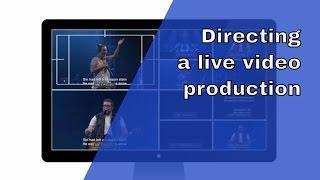 Directing a live video production