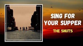 The Snuts - Sing For Your Supper (Lyrics)