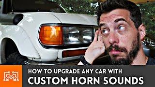 Add Custom Horn Sounds to ANY CAR // How-To | I Like To Make Stuff