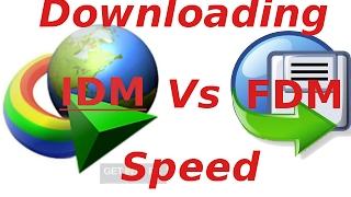 Downloading speed of IDM Vs FDM