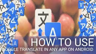 How to Use Google Translate in Any App on Android