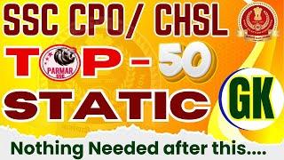 SSC CPO/CHSL | STATIC GK |  TOP 50 QUESTIONS | PARMAR SSC