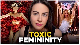 Toxic Femininity: The 4 Dark Truths Nobody Told You.