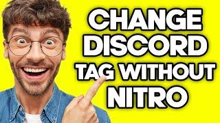 How To Change Your Discord Tag Without Nitro (2023)