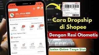 Cara Dropship di Shopee dengan Resi Otomatis | Cara dan Penjelasanya