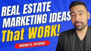 Inbound Prospecting vs Outbound Prospecting for Real Estate Agents