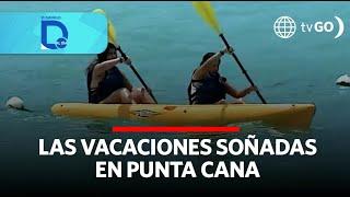 Punta Cana: Un paraíso infaltable para vacacionar | Domingo al Día | Perú