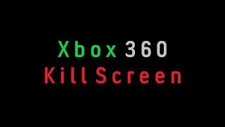 Xbox 360 Kill Screen