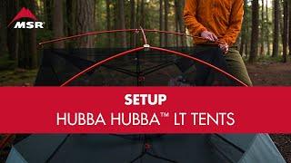 MSR Hubba Hubba™ LT Tent Setup Guide (North America & PacRim only)