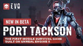 Port Tackson // New in Beta - PROJECT EVO