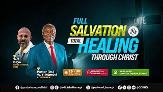 Day 2 || Full Salvation and total Healing - TWI || GCK