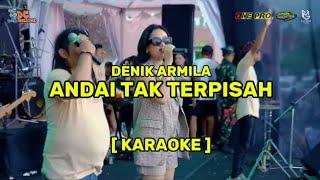 Denik armila - andai tak terpisah ( karaoke)