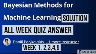 Bayesian Methods for Machine Learning course 3 all quiz answer || advance machine all quiz answer
