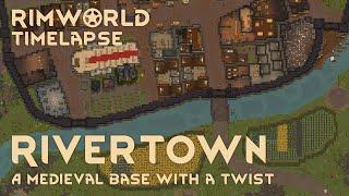 RimWorld Timelapse - Rivertown