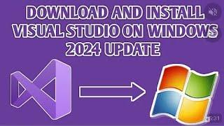 Download and Install Visual Studio On Windows For Free [ 2024 update ]