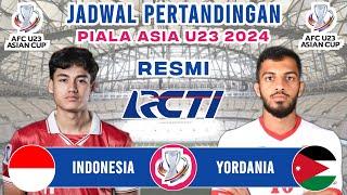 SIAP LOLOS 8 BESAR ! Jadwal Piala Asia U23 2024 - Timnas Indonesia vs Yordania | Live RCTI
