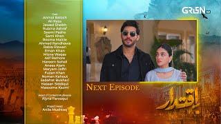 Iqtidar Episode 25 Teaser | 6th December 2024 | Anmol Baloch | Ali Raza | Green TV Entertainment