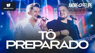 André e Felipe - Tô Preparado [Ao Vivo no Mineirão]