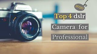 Top 4 dslr camera for professional | Best camera for photography 2020