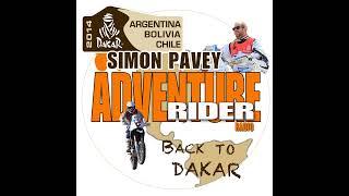 Simon Pavey - Back to Dakar & Exclusive Off Road Tips for Adventure Rider Radio