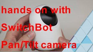 quick review, installation, and hands on with the SwitchBot Pan Tilt camera