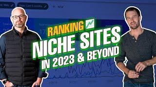 Ranking Niche sites in 2023 & beyond | Niche site SEO & Authority | Traffic recovery