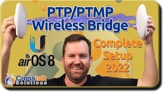 PTP Wireless Bridge Setup 2022 - Step-by-step Guide!
