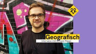 Geografisch: Wie greift der Mensch in Umweltsysteme ein? Interview mit Ronald Pöppl