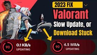 (2023 FIX) Valorant Slow Update or Downloading Stuck Problem