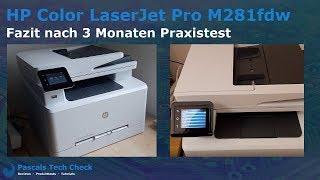 HP Color LaserJet Pro M281fdw Farblaserdrucker | Fazit nach 3 Monaten Praxistest und Dauereinsatz