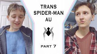 Trans Spider-Man AU ️‍️  Part 7 (Peter Parker goes to trans support group - Ninjago crossover lol)