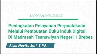 Peningkatan Pelayanan Perpustakaan Melalui Pembuatan Buku Induk Digital di MTs Negeri 1 Brebes