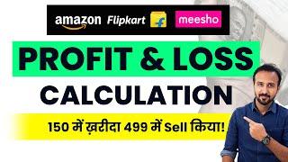 Ecommerce Business  Profit & Loss Calculation  Amazon, Flipkart & Meesho  Payments Reconciliation
