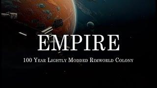 Rimorworld Empire - Episode 99.999999ish