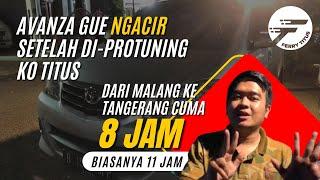 AVANZA GUE NGACIR !!! Malang - Tangerang cuma 8 jam !!!