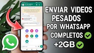 Como Enviar Videos Pesados Por Whatsapp (Completos) Solución Fácil 2025